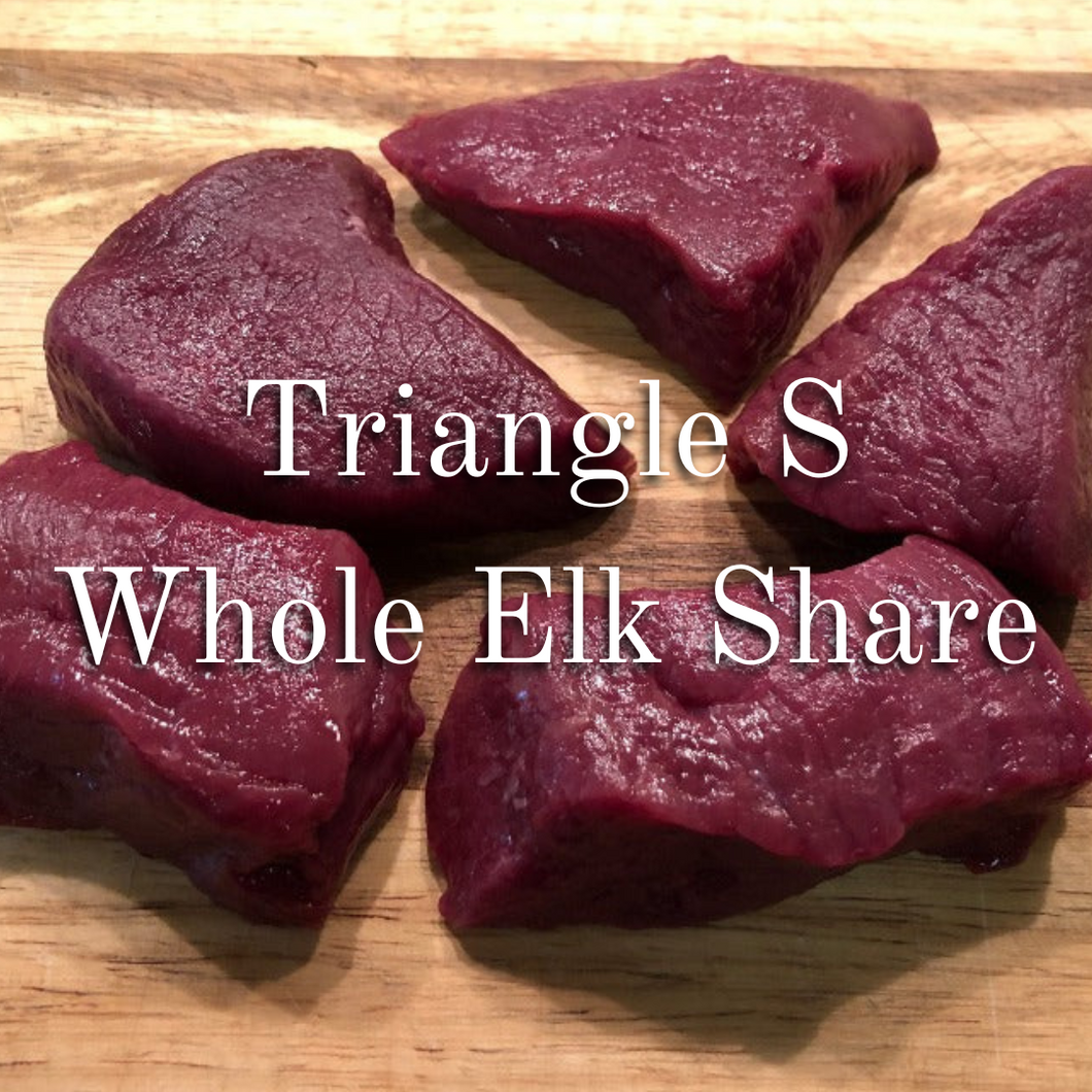 Triangle S Whole Elk Share