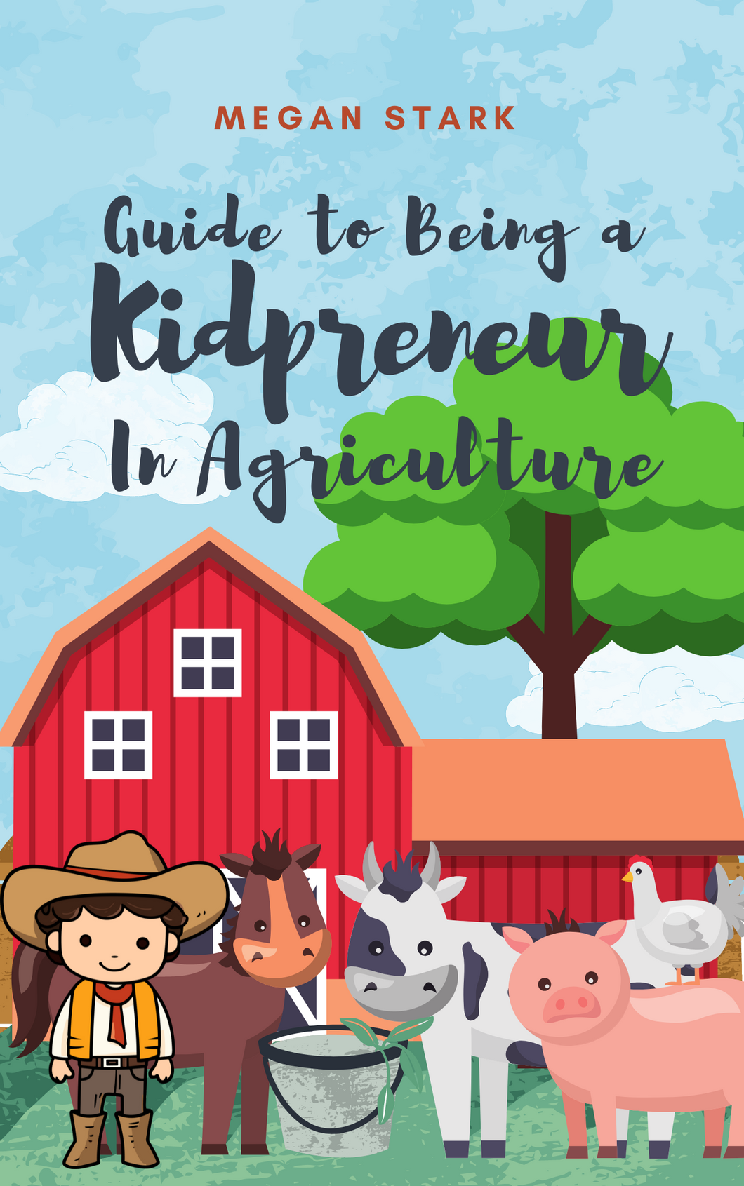 Guide to Being a Kidpreneur in Agriculture E-book